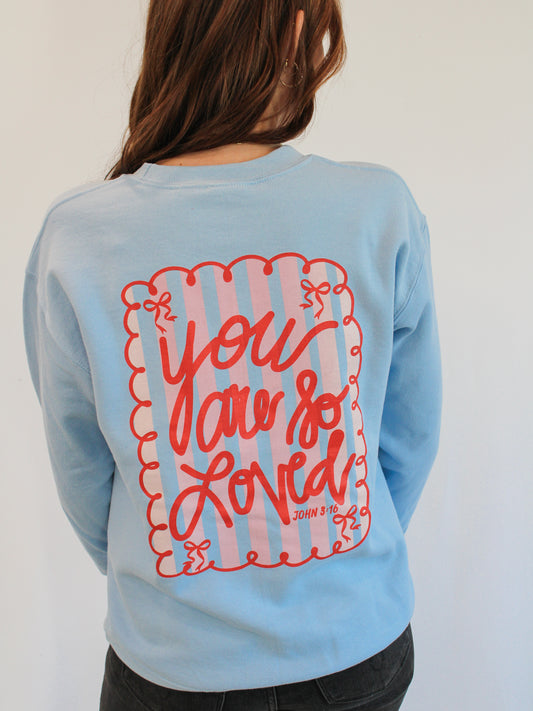 YOU ARE LOVED CREWNECK